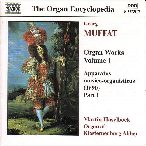 Georg Muffat: Organ Works, Vol. 1