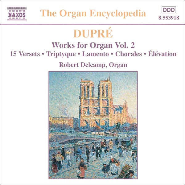 Dupr?: Works for Organ, Vol. 2