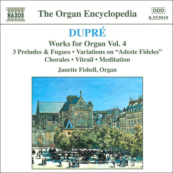 Dupr?: Works for Organ, Vol. 4