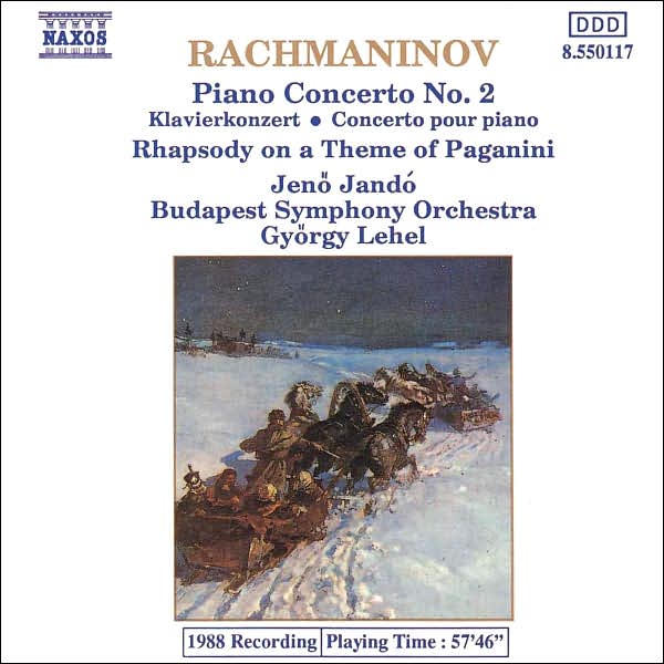 Rachmaninoff: Piano Concerto No. 2; Rhapsody on a Theme of Paganini