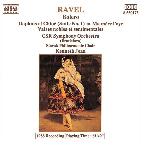 Ravel: Bol?ro; Daphnis et Chlo?; Ma M?re l'oye; Valses nobles et sentimentales