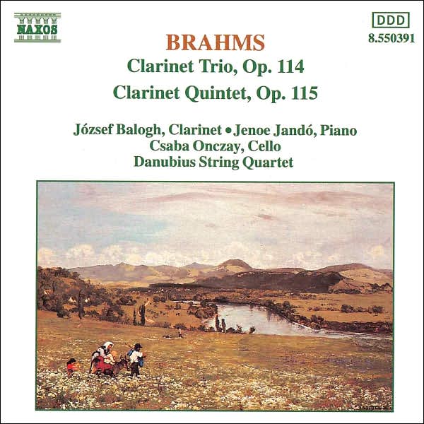 Brahms: Clarinet Trio, Op. 114; Clarinet Quintet, Op. 115