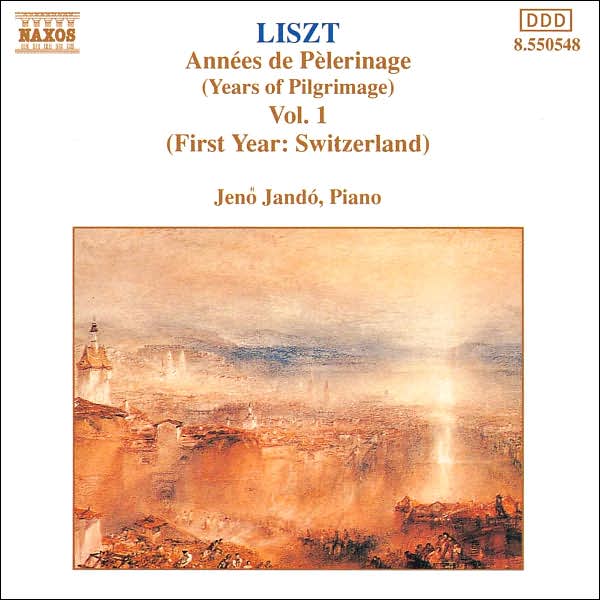 Liszt: Years of Pilgrimage, Vol. 1