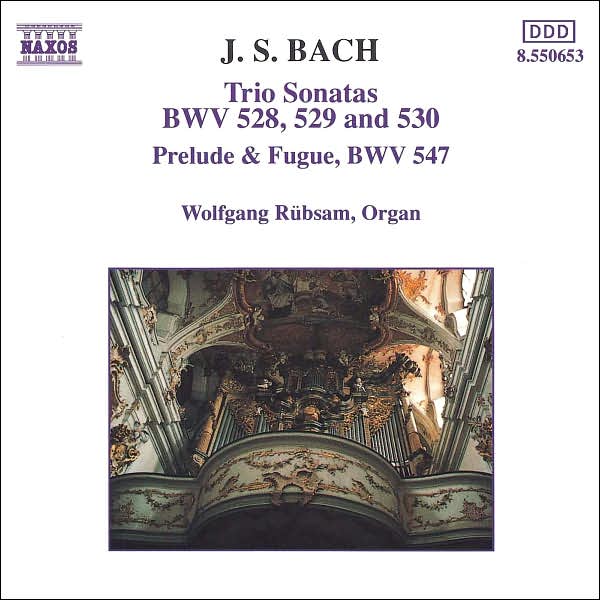 J.S. Bach: Trio Sonatas, BWV 528, 529 & 530