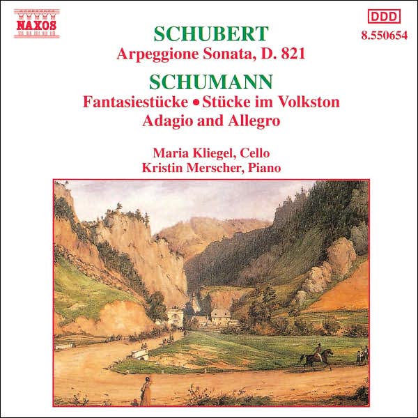 Schumann: Fantasiest?cke, Op.73, etc. / Schubert: Arpeggione Sonata