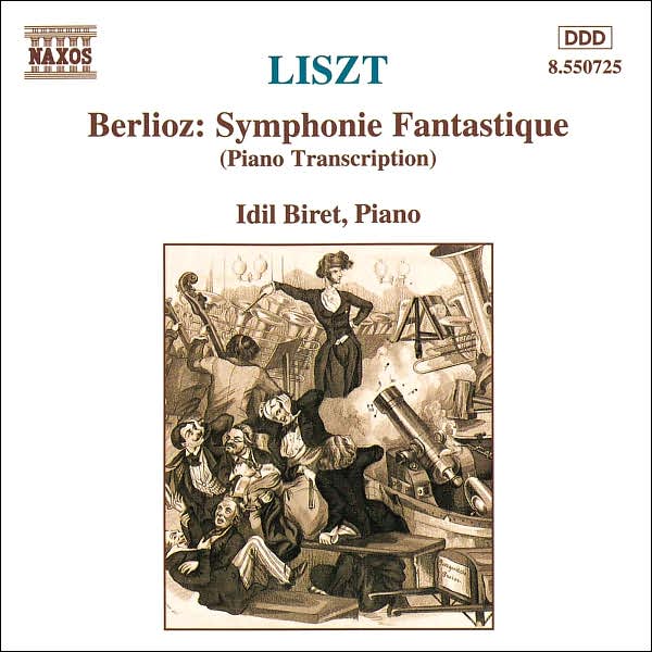 Liszt: Berlioz Symphonie Fantastique (Piano Transcription)