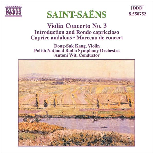 Saint-Sa?ns: Violin Concerto No. 3; Introduction and Rondo capriccioso; Caprice andalous; Morceau de concert