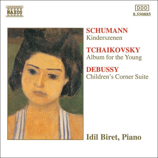Schumann: Kinderszenen; Tchaikovsky: Album for the Young; Debussy: Children's Corner Suite