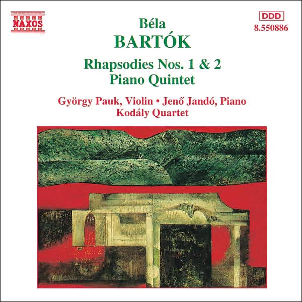 Bart?k: Rhapsodies Nos. 1 & 2; Piano Quintet