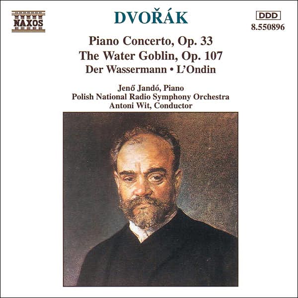Dvor?k: Piano Concerto, Op. 33; The Water Goblin, Op. 107