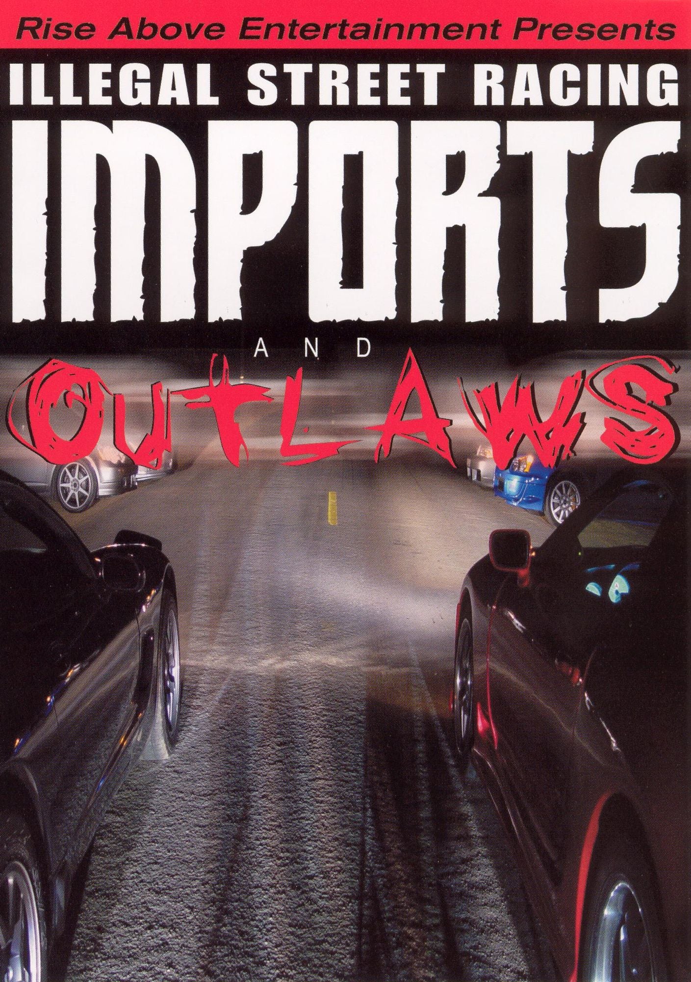 Imports and Outlaws