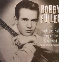 Rock And Roll King Of The Southwest: The Best Of The Texas Years 1962-1964