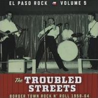 The Troubled Streets: El Paso Rock, Vol. 5