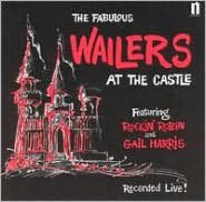 The Fabulous Wailers at the Castle