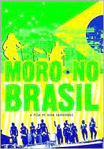 Moro No Brasil - A Film By Mika Kaurisma
