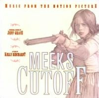 Meek's Cutoff [Original Soundtrack]