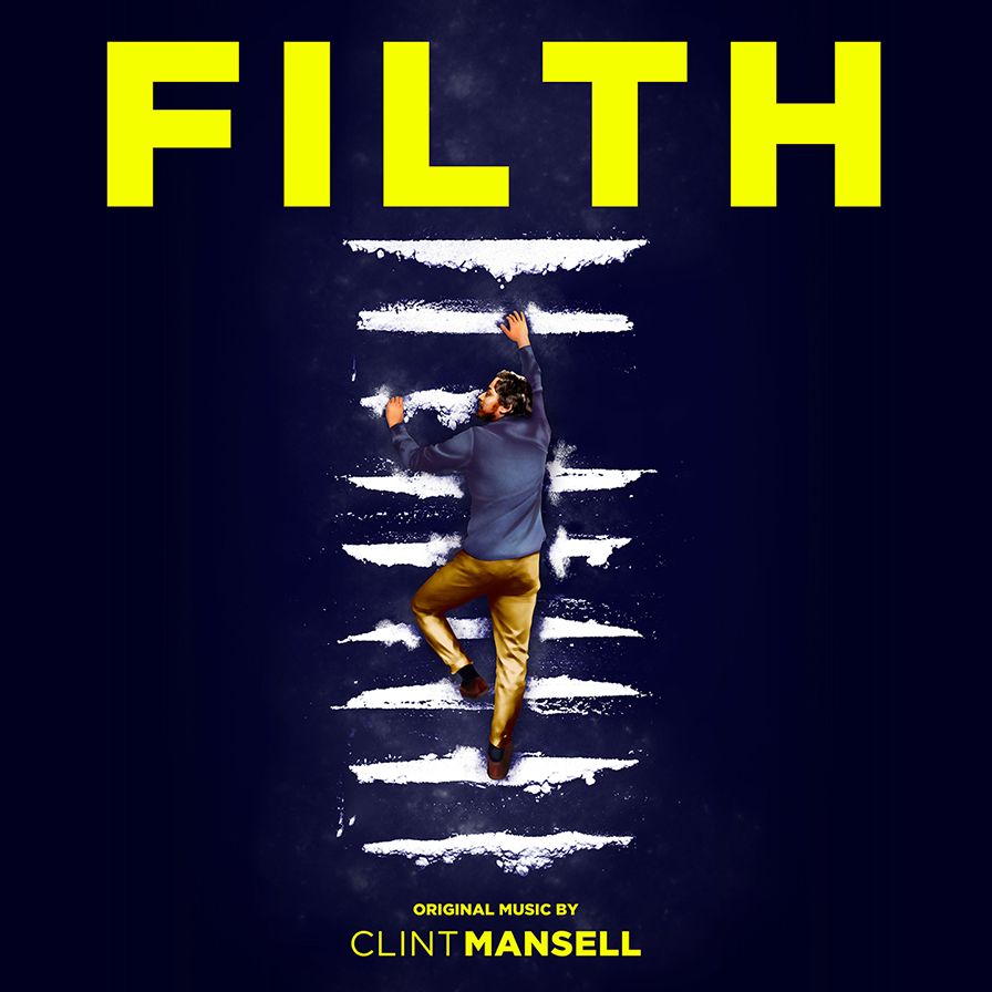 Filth [Original Music From The Motion Picture]