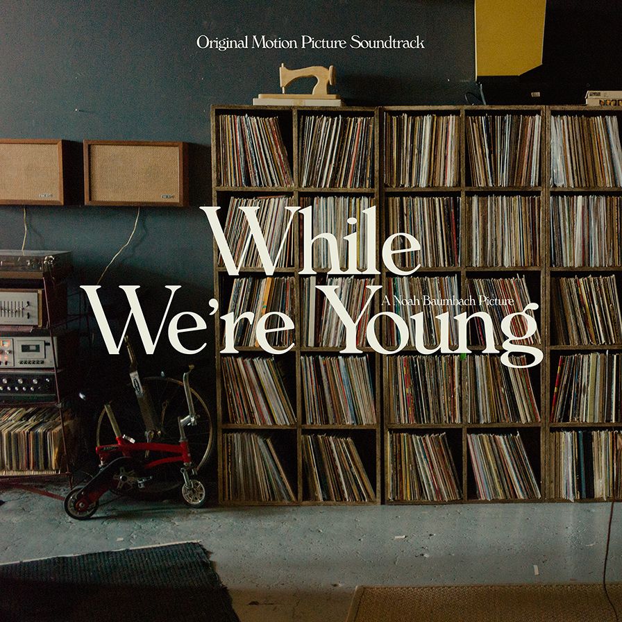 While We're Young [Motion Picture Soundtrack]