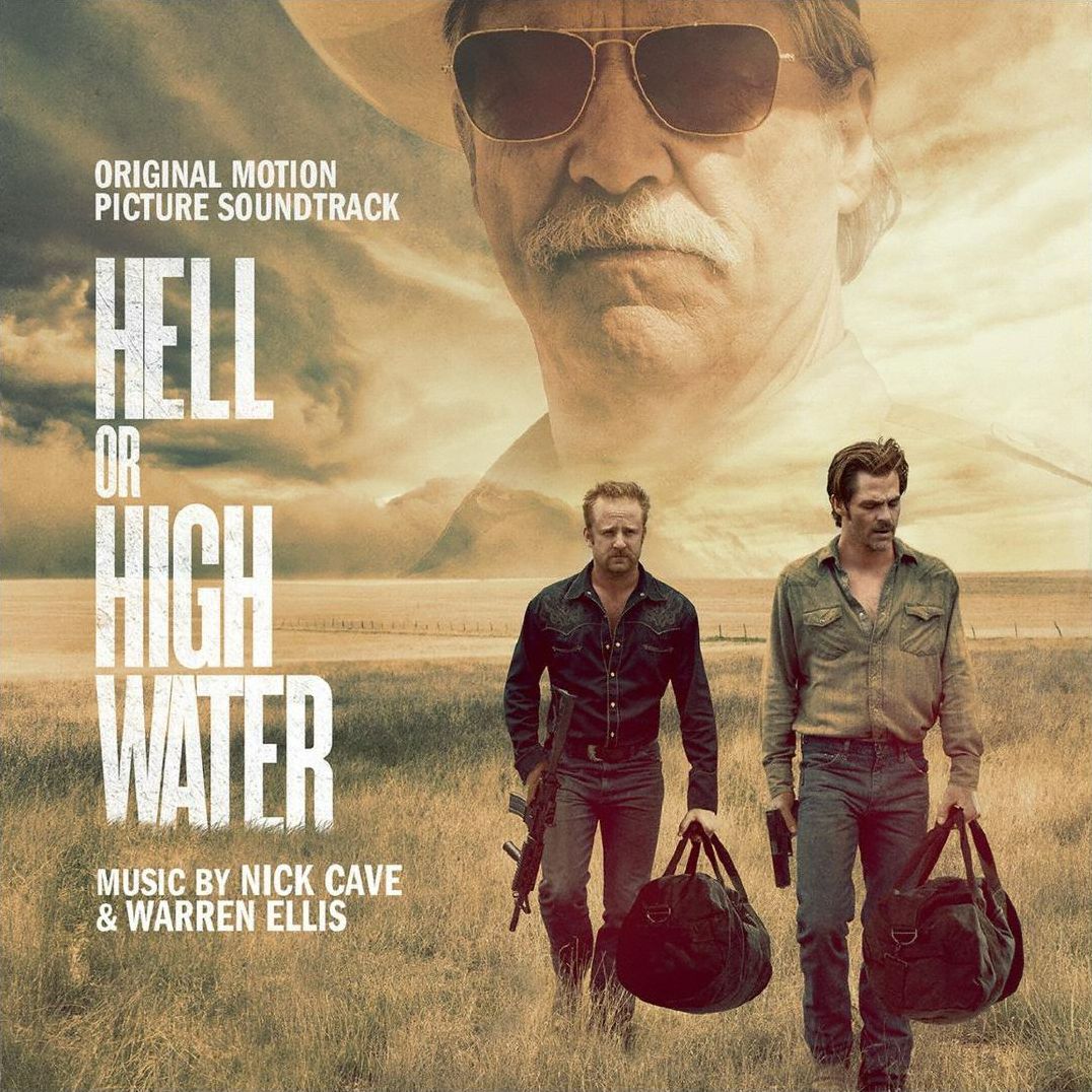 Hell Or High Water [Original Motion Picture Soundtrack]