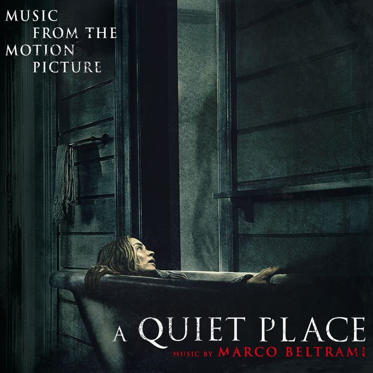 Quiet Place [Music from the Motion Picture]