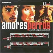 Amores Perros [Original Soundtrack]