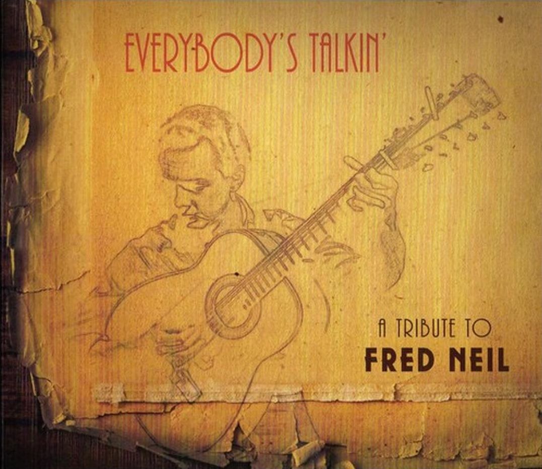 Everybody's Talkin: A Tribute to Fred Neil