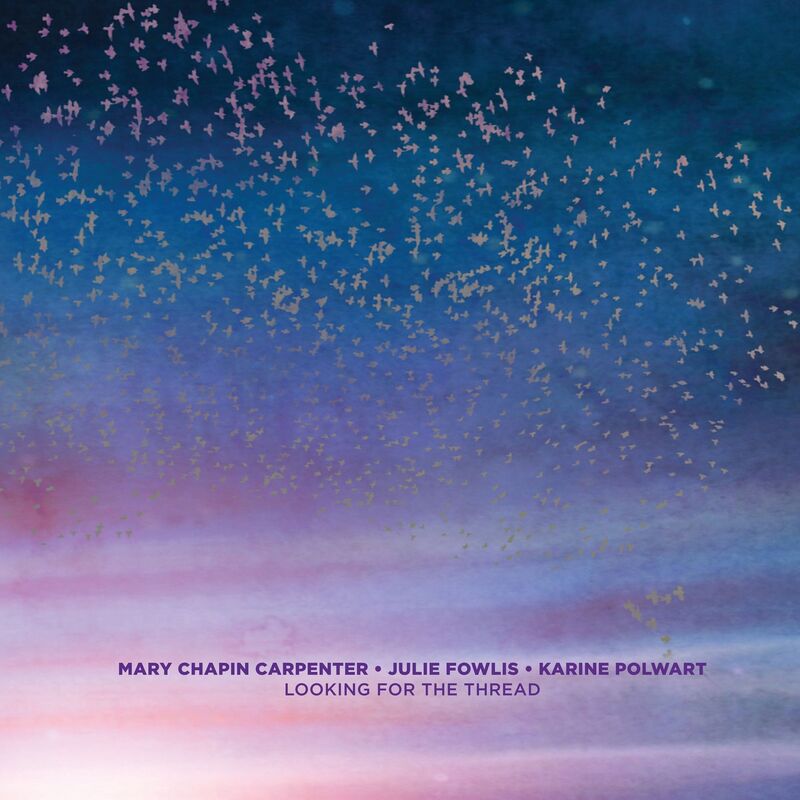 Looking For The Thread (Mary Chapin Carpenter)