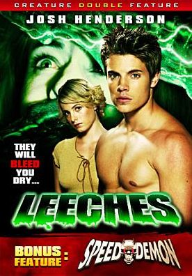 Leeches!/Speed Demon