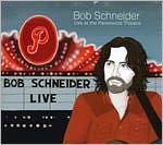 Bob Schneider: Live at the Paramount Theatre
