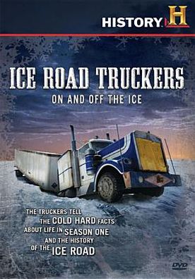 Ice Road Truckers: On and Off the Ice
