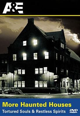 More Haunted Houses: Tortured & Restless Spirits