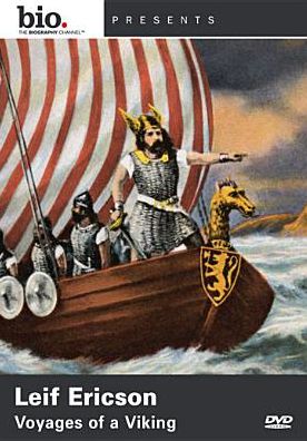 Biography: Leif Ericson - Voyages of a Viking