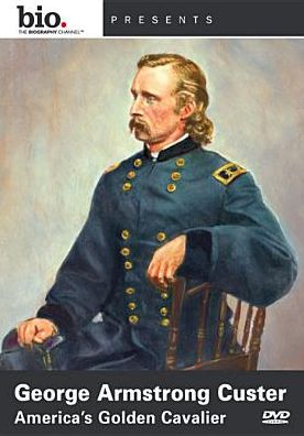 George Armstrong Custer: America's Golden Cavalier