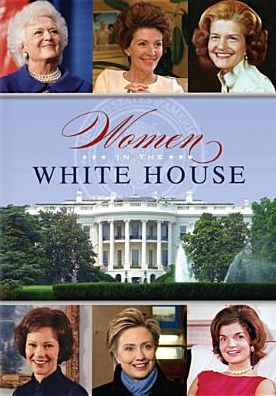 Women in the White House [2 Discs]