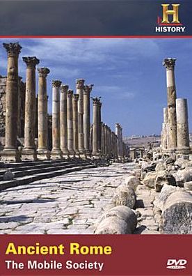 Where Did It Come From?: Ancient Rome - The Mobile Society