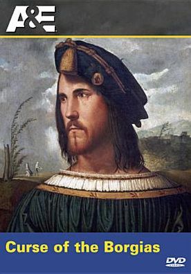 Ancient Mysteries: The Curse of the Borgias