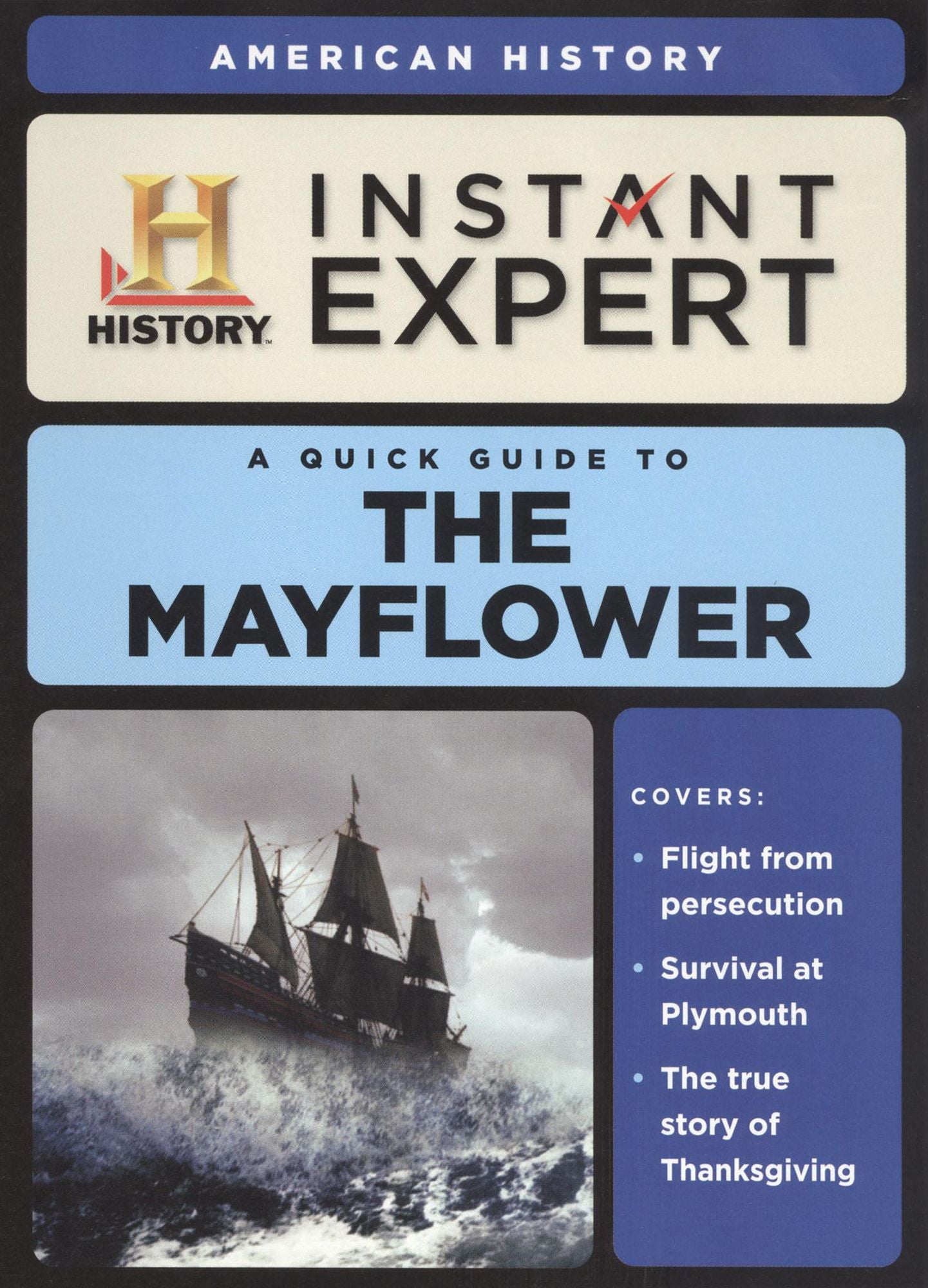 Instant Expert: American History: The Mayflower