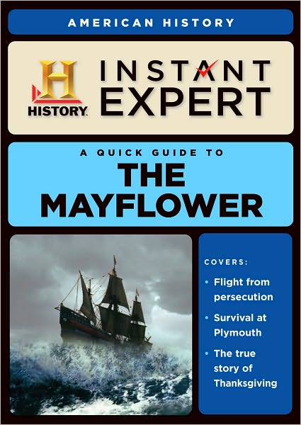 Instant Expert: American History: The Mayflower