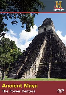 Where Did It Come From?: The Ancient Maya - Power Centers
