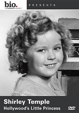 Biography: Shirley Temple - Hollywood's Little Princess