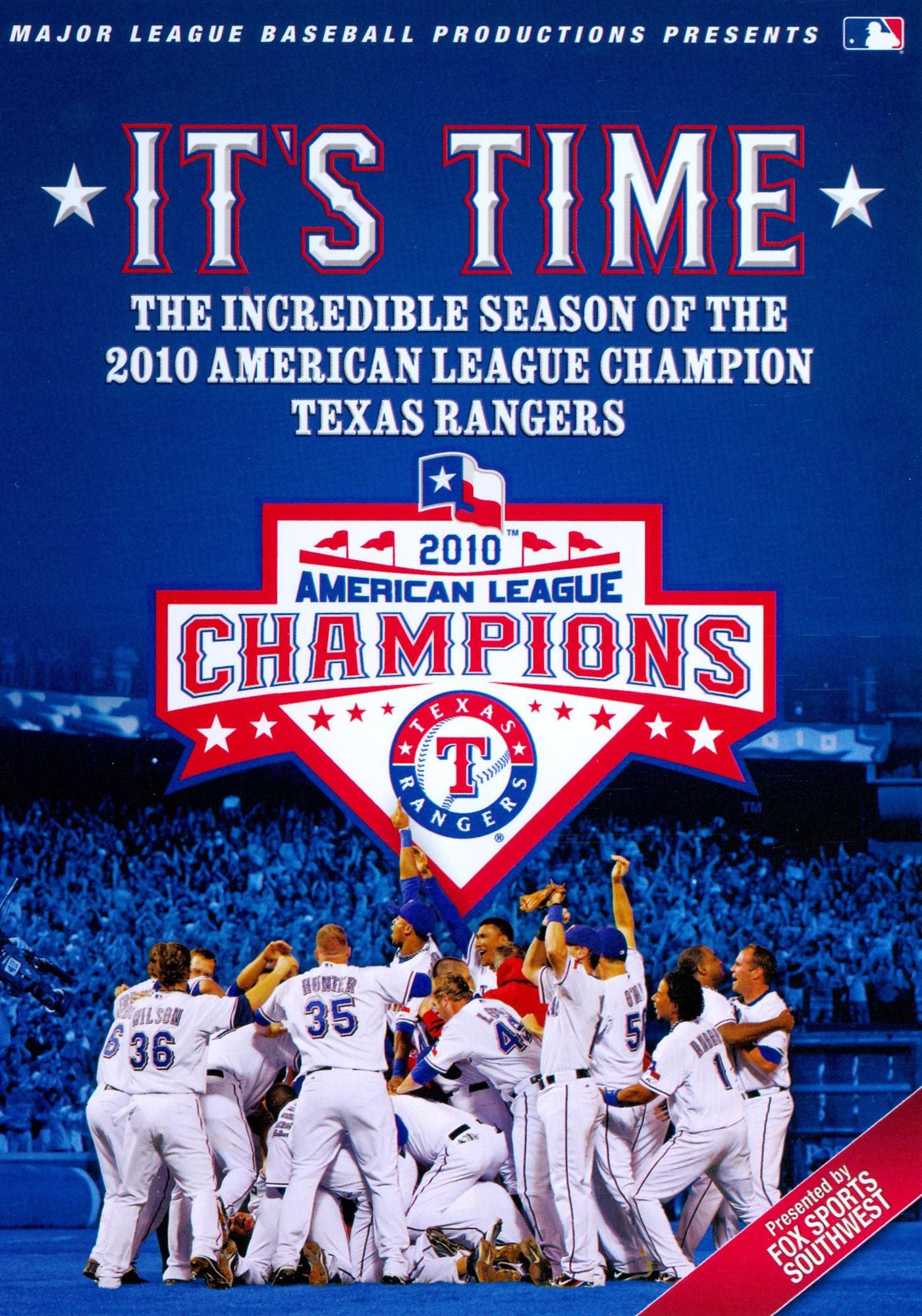 MLB: It's Time! - The Incredible Season of the 2010 American League Champion Texas Rangers