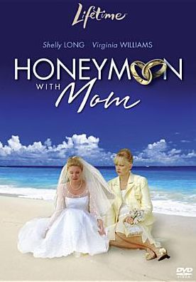 Honeymoon with Mom