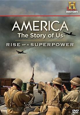 America: The Story of Us - Rise of a Superpower