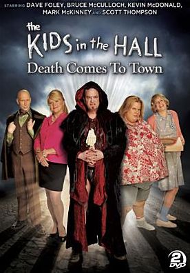 The Kids in the Hall: Death Comes to Town [2 Discs]