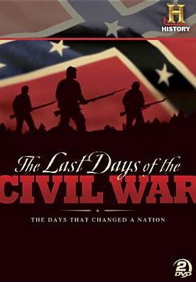 The Last Days of the Civil War [2 Discs]