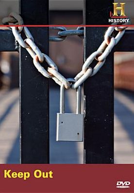 Modern Marvels: Keep Out