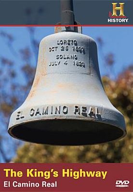 The King's Highway: El Camino Real