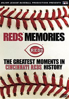 MLB: Reds Memories - The Greatest Moments in Cincinnati Reds History