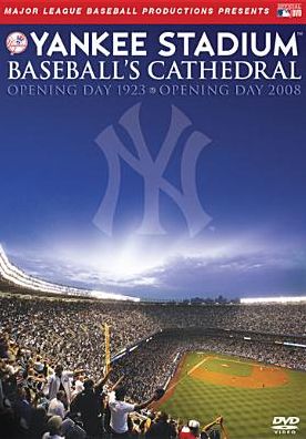 Yankee Stadium: Baseball's Cathedral