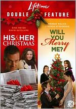 Lifetime Holiday Favorites: His and Her Christmas/Will You Merry Me [2 Discs]